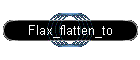 Flax_flatten_to