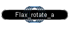 Flax_rotate_a