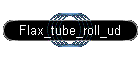 Flax_tube_roll_ud