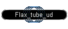 Flax_tube_ud