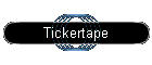 Tickertape